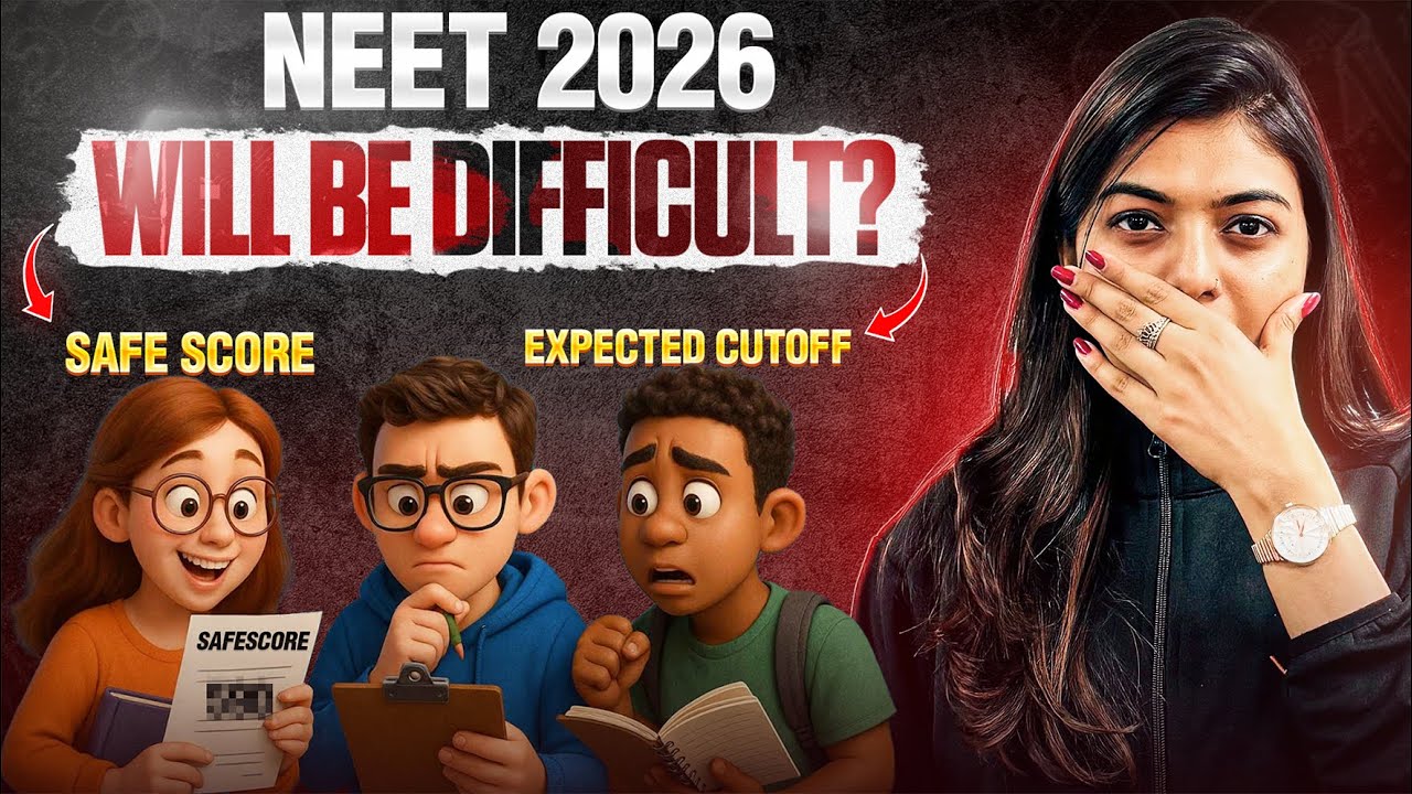 Will NEET 2026 be very Difficult? Expected cutoff  Safe Score |Gopika Ma'am