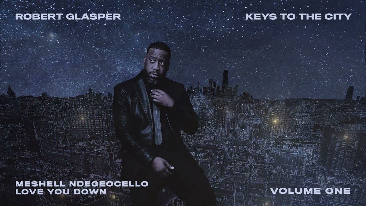 Robert Glasper - Love You Down ft  Meshell Ndegeocello (Audio)
