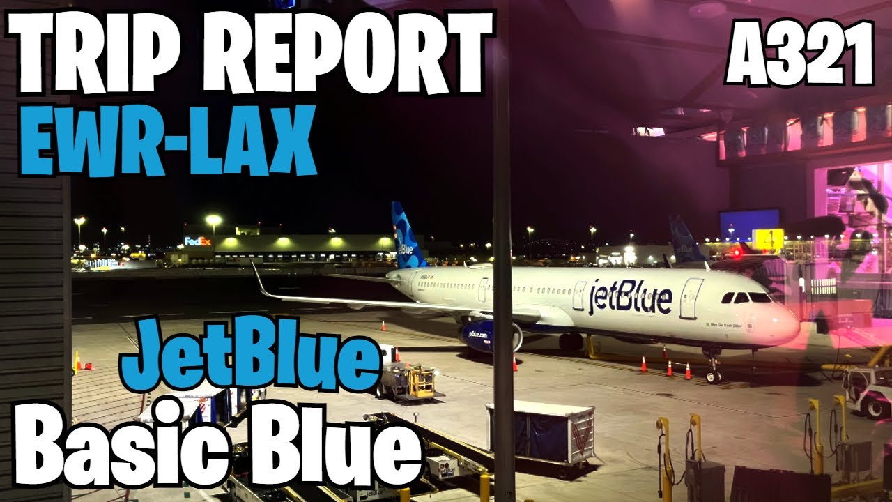 TRIP REPORT | JetBlue Airways Airbus A321 | Blue Basic | Newark (EWR) - Los Angeles (LAX)