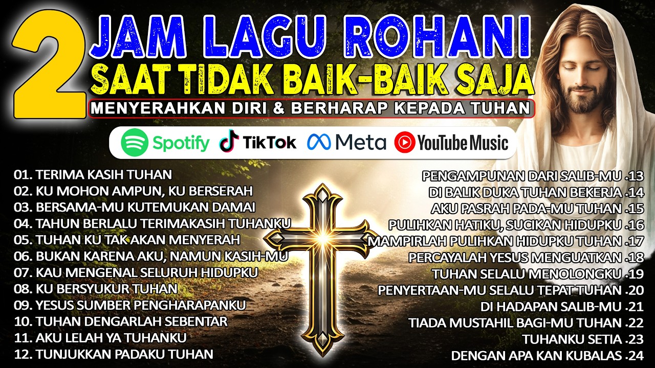 Saat Tidak Baik-Baik Saja 🙏 2 Jam Lagu Rohani Kristen Penguat Iman & Menyentuh Hati 2026