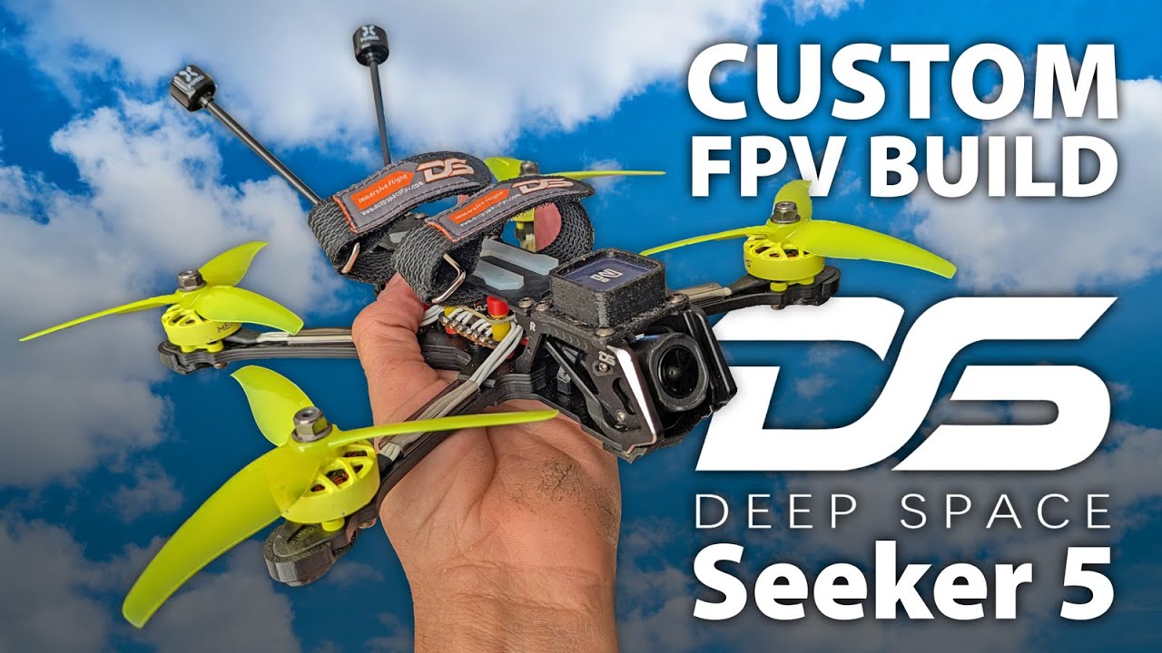DeepSpace Seeker 5 Custom FPV Build — Better than the Bind and Fly?