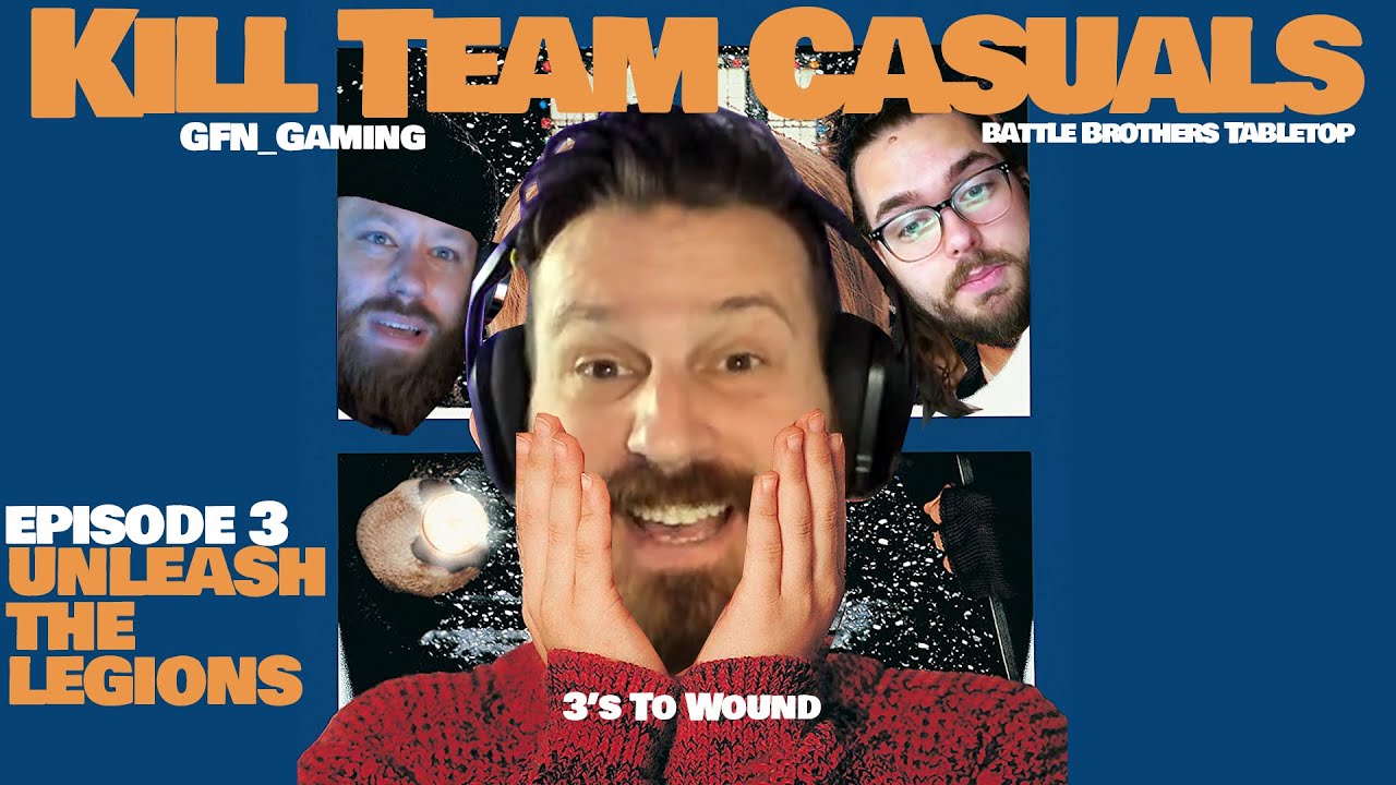 Kill Team Casuals Podcast | Episode 3: Unleash the Legions