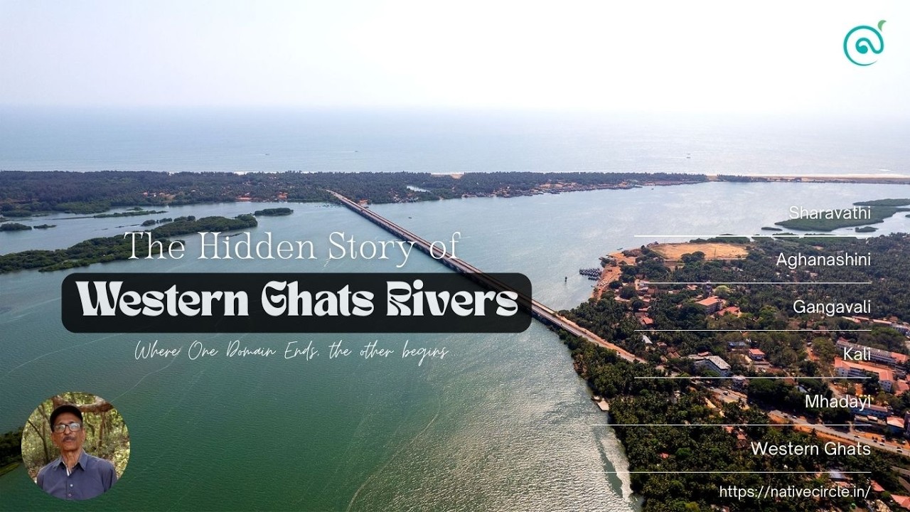 Where One Domain Ends | The Hidden Story of Western Ghats Rivers | prof. SUbas Chandran