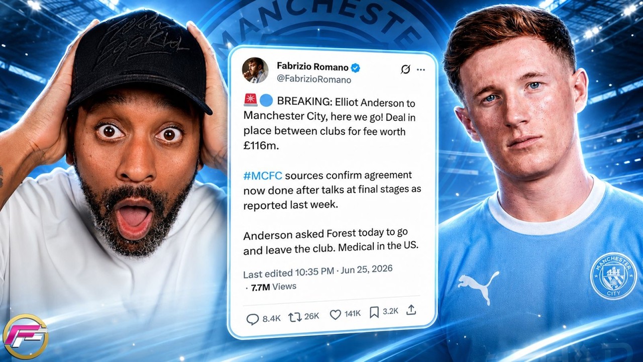 MAN CITY SIGN ELLIOT ANDERSON FOR &pound;116M  🤯😡