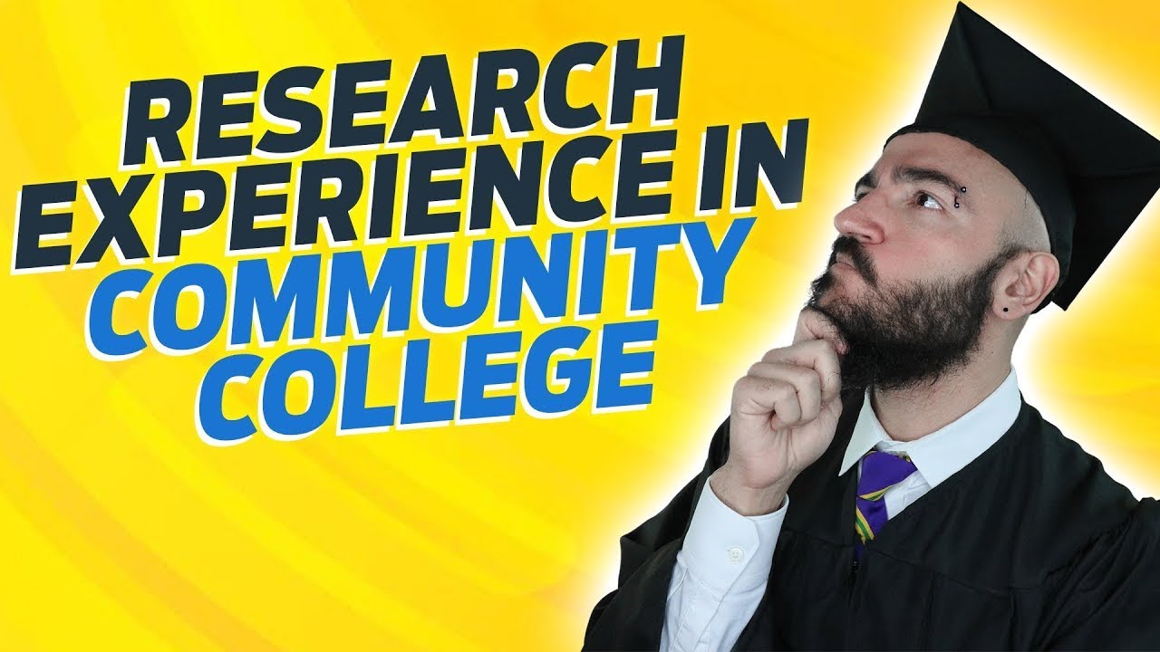 How to Get Research Experience During Community College?