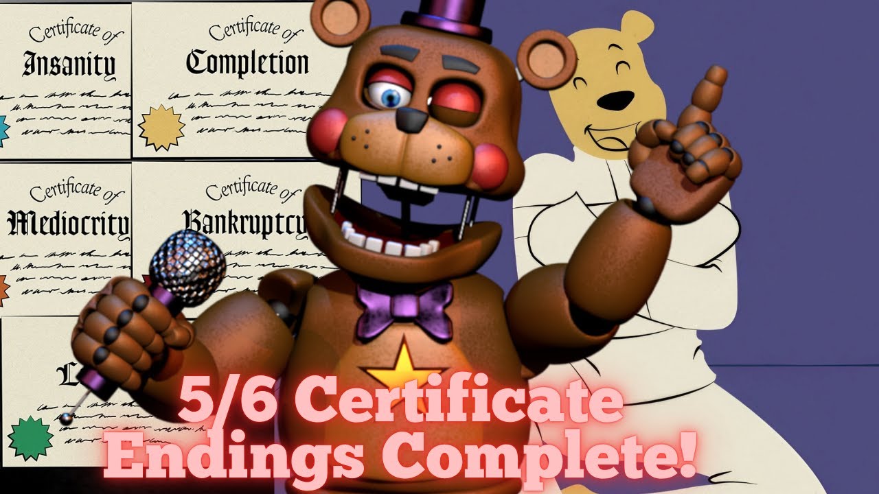 CERTIFICATE COLLECTOR || Freddy Fazbear's Pizzeria Simulator - 5/6 Certificate Endings