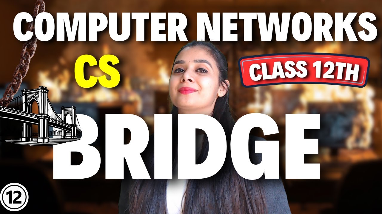 Networking Devices | BRIDGE | Class 12 CS