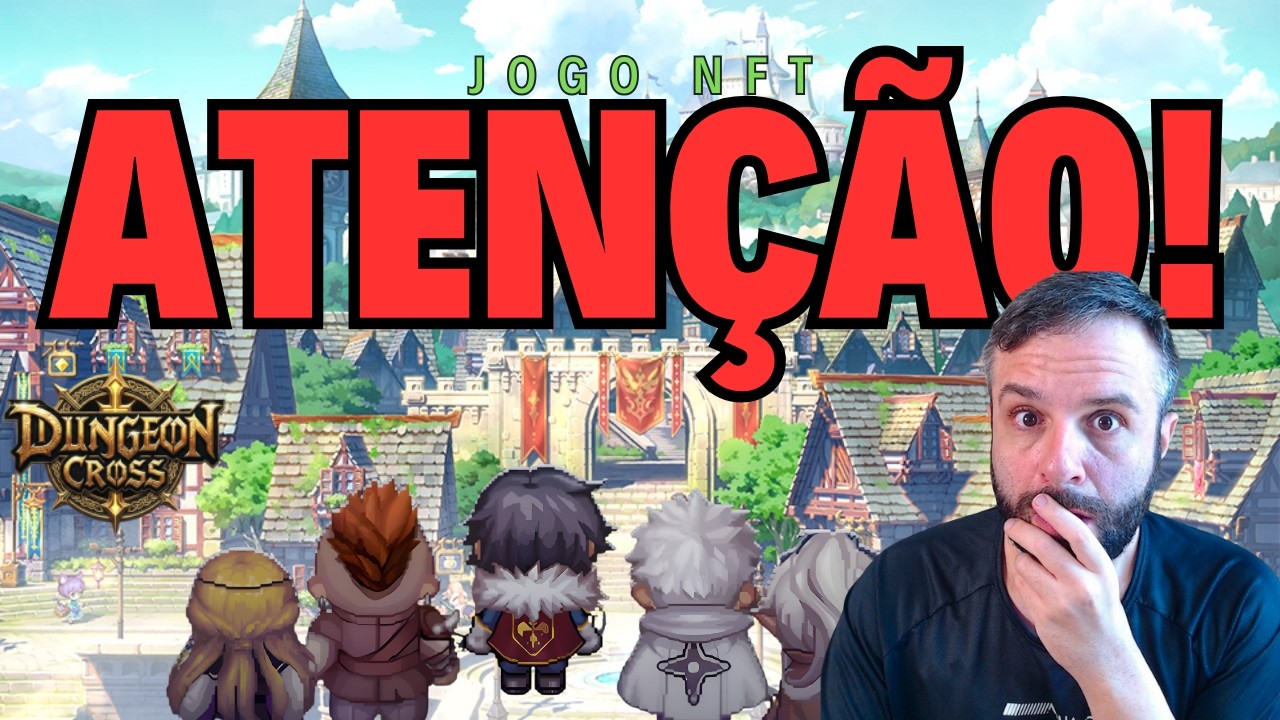 ATEN&Ccedil;&Atilde;O! VEJA O QUE EU DESCOBRI SOBRE O JOGO NFT DUNGEON CROSS!