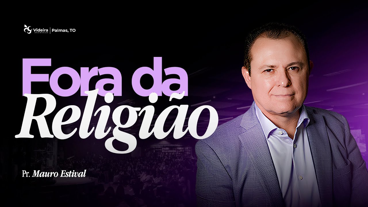FORA DA RELIGI&Atilde;O | MAURO ESTIVAL | 15/02/2026