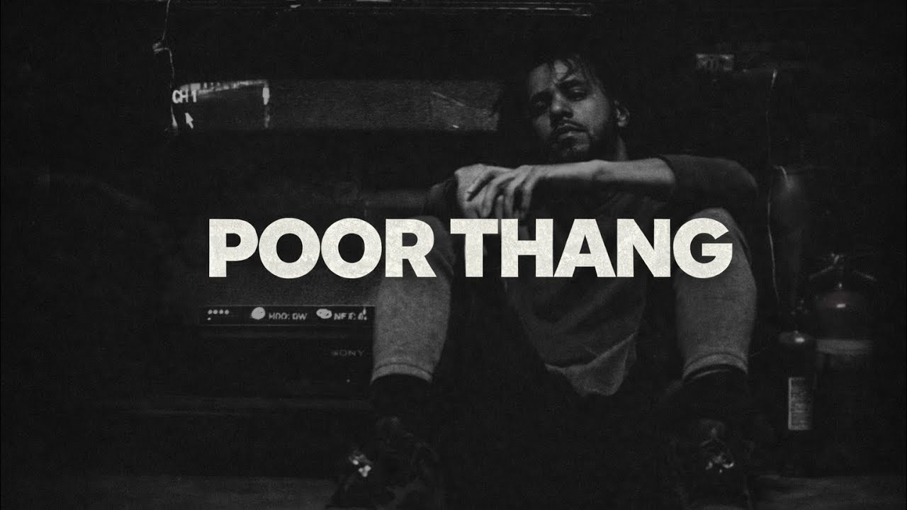 J. Cole - Poor Thang (Lyrics)