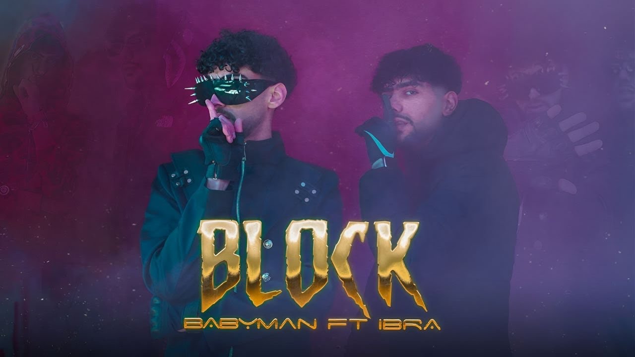 BABYman Ft IBRA - Block بلوك (music video clip)