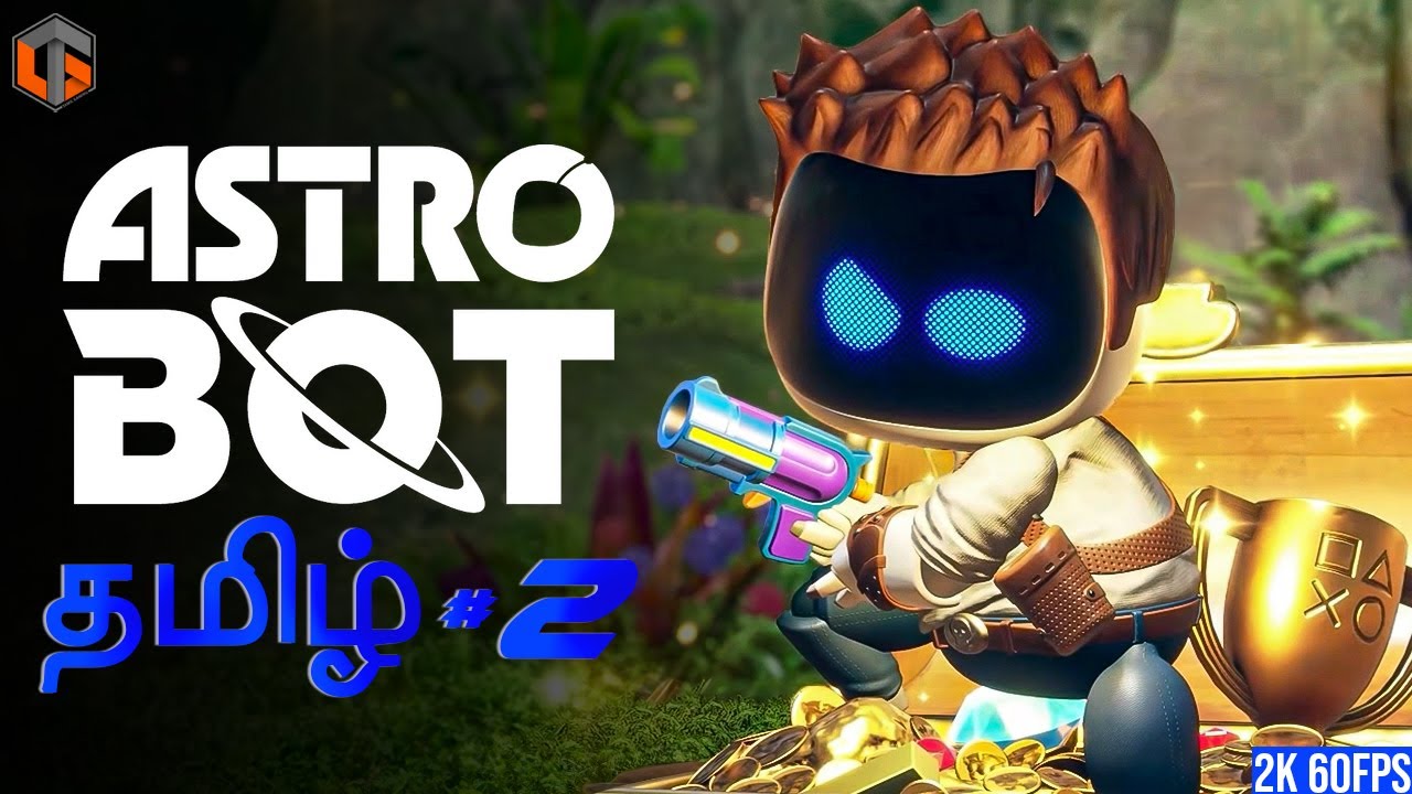 ஆஸ்ட்ரோ Astro Bot Tamil | Part 2 Live TamilGaming