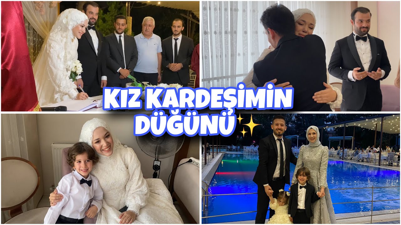KIZ KARDEŞİMİN DÜĞÜN VLOGU 🥹✨