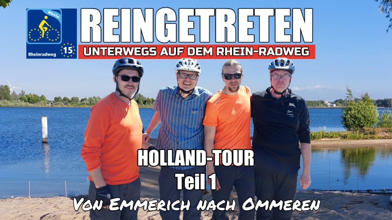Holland-Tour - Teil 1 - Rhein-Radweg - Von Emmerich nach Ommeren