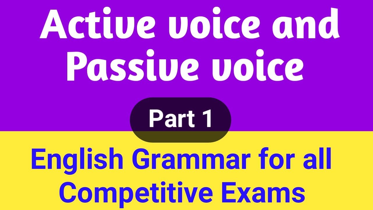 Active voice and Passive voice part 1 | English grammar | Competitive English grammar