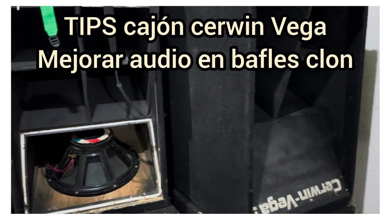Tips para cerwin Vega clon que suene bien!! Platicas