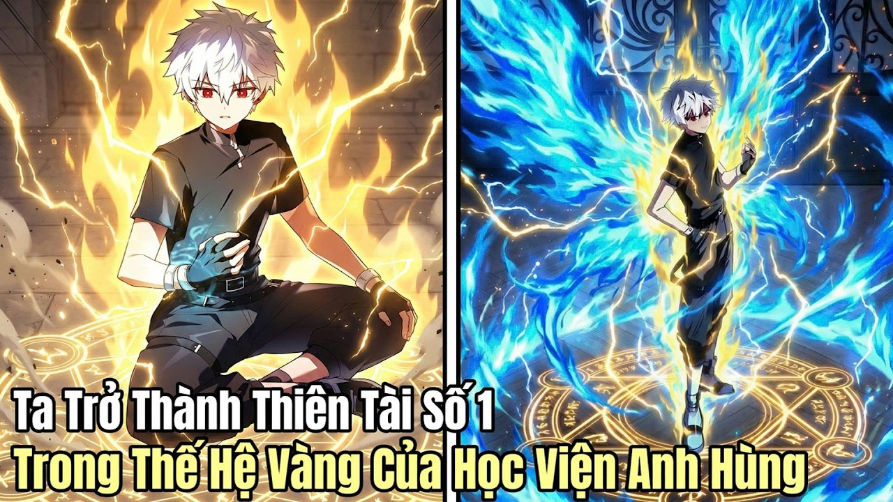 Từ Kẻ Vô Danh Thành Thiên Tài Số 1 Tại Học Viện Anh Hùng | Review Manhwa