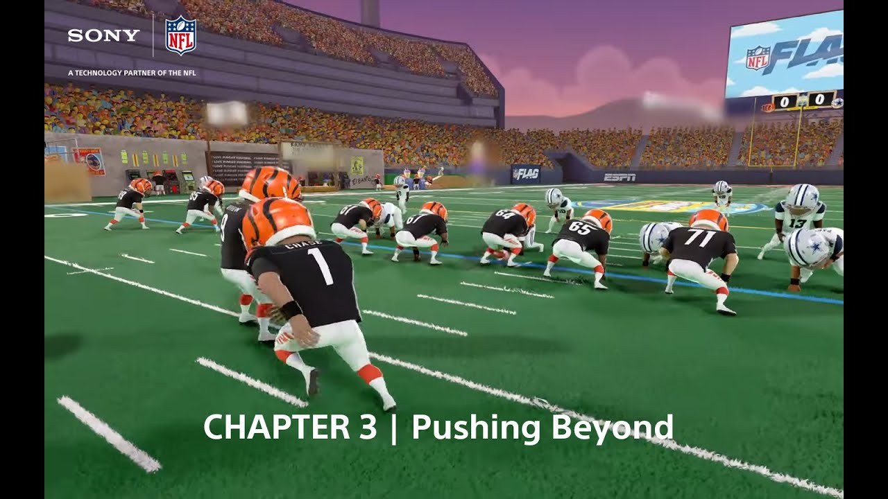 Chapter 3 : Pushing Beyond - Sony x NFL