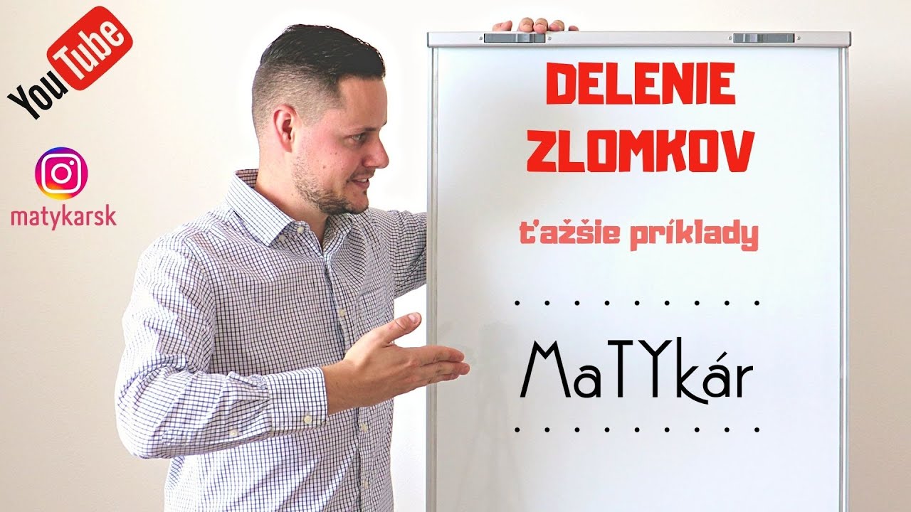 DELENIE ZLOMKOV - ťažšie príklady