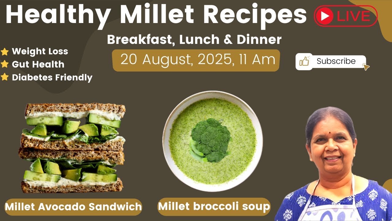 Millet Recipes LIVE | Breakfast, Lunch & Dinner for Weight Loss, Gut Health & Diabetes Friendly