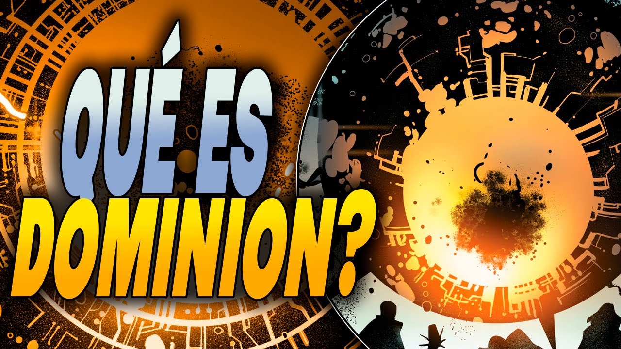 Qué Son Los Dominion ???