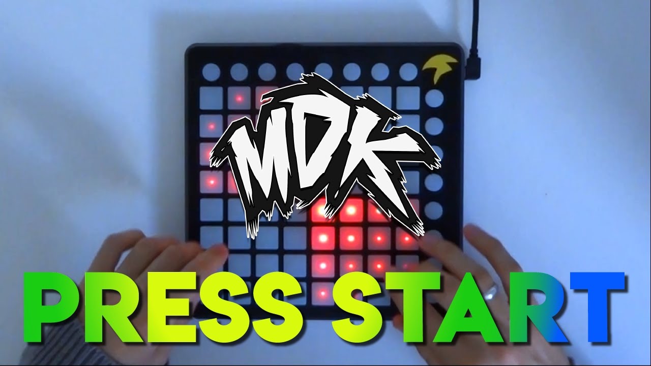 MDK - PRESS START | LAUNCHPAD | (PF by WhySoFast)