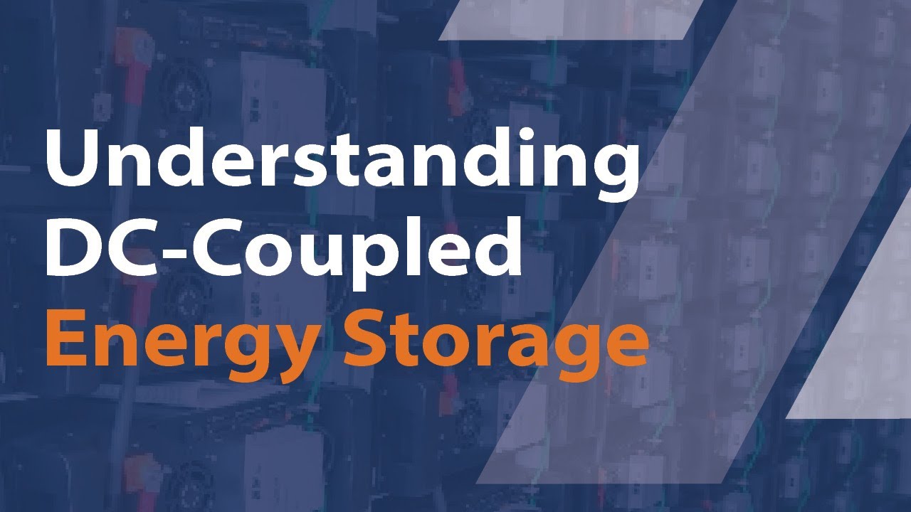 Understanding DC-Coupled Energy Storage