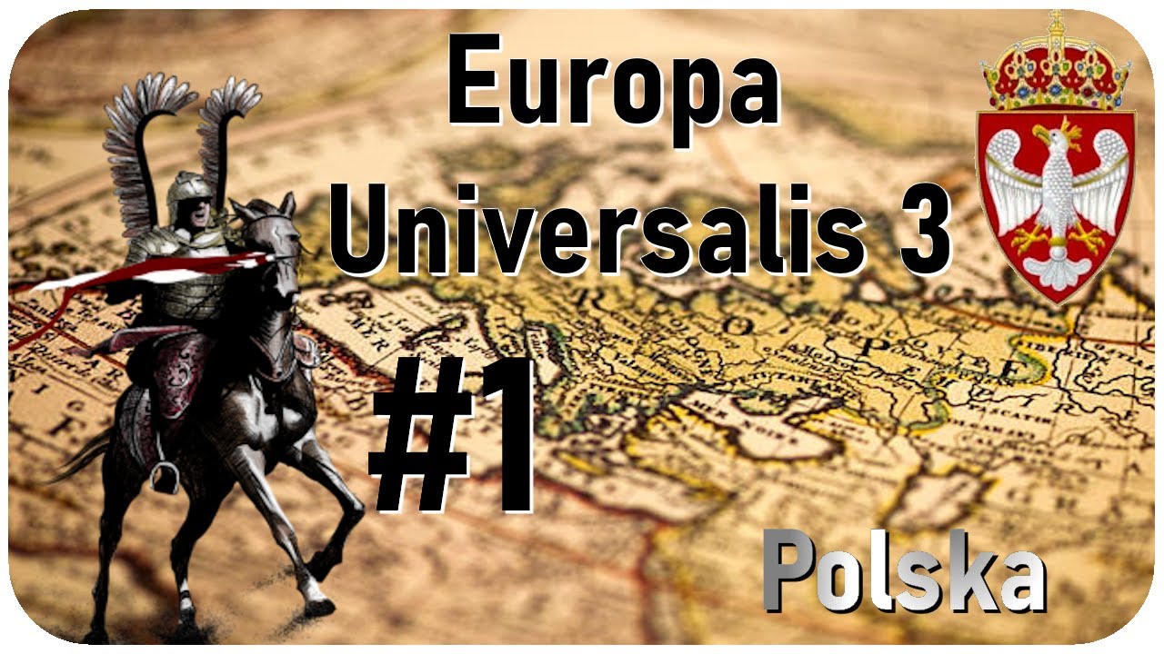 Zagrajmy w Europa Universalis 3: Polska #1