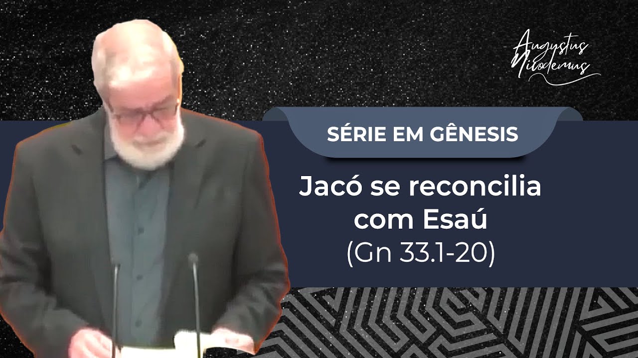 67. Jacó se reconcilia com Esaú (Gn 33.1-20)