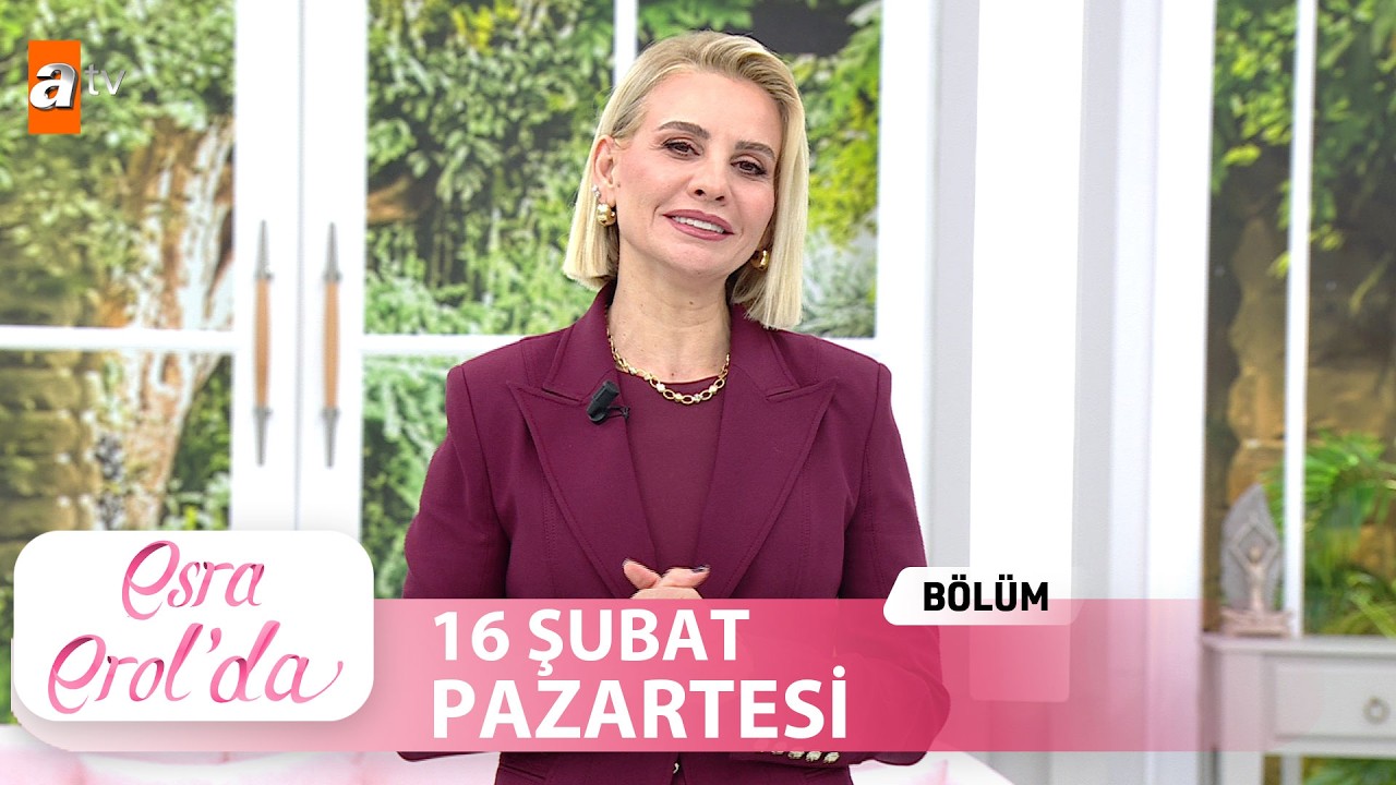 Esra Erol'da 16 Şubat 2026 | Tek Parça