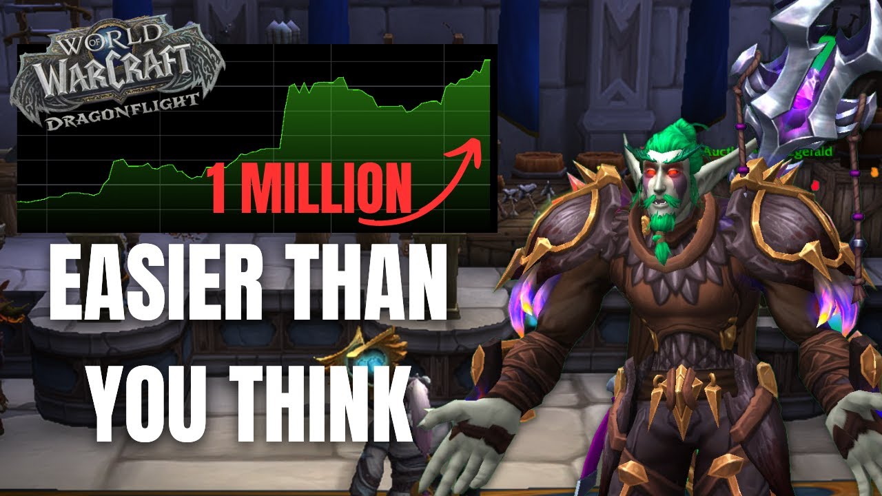 How To Make 1 MILLION Gold in WoW - Goldmaking Guide