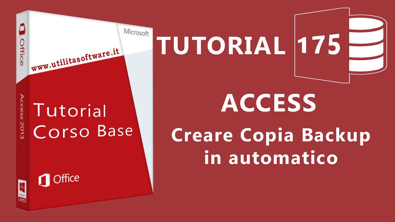 Access:  Creare copie di Backup in automatico - Tutorial 175