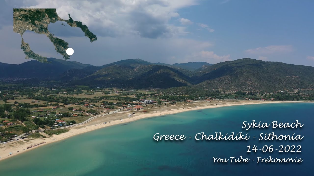 591. Greece - Chalkidiki - Sithonia - Sykia Beach [14, 15 and 19-06-2022] 4K