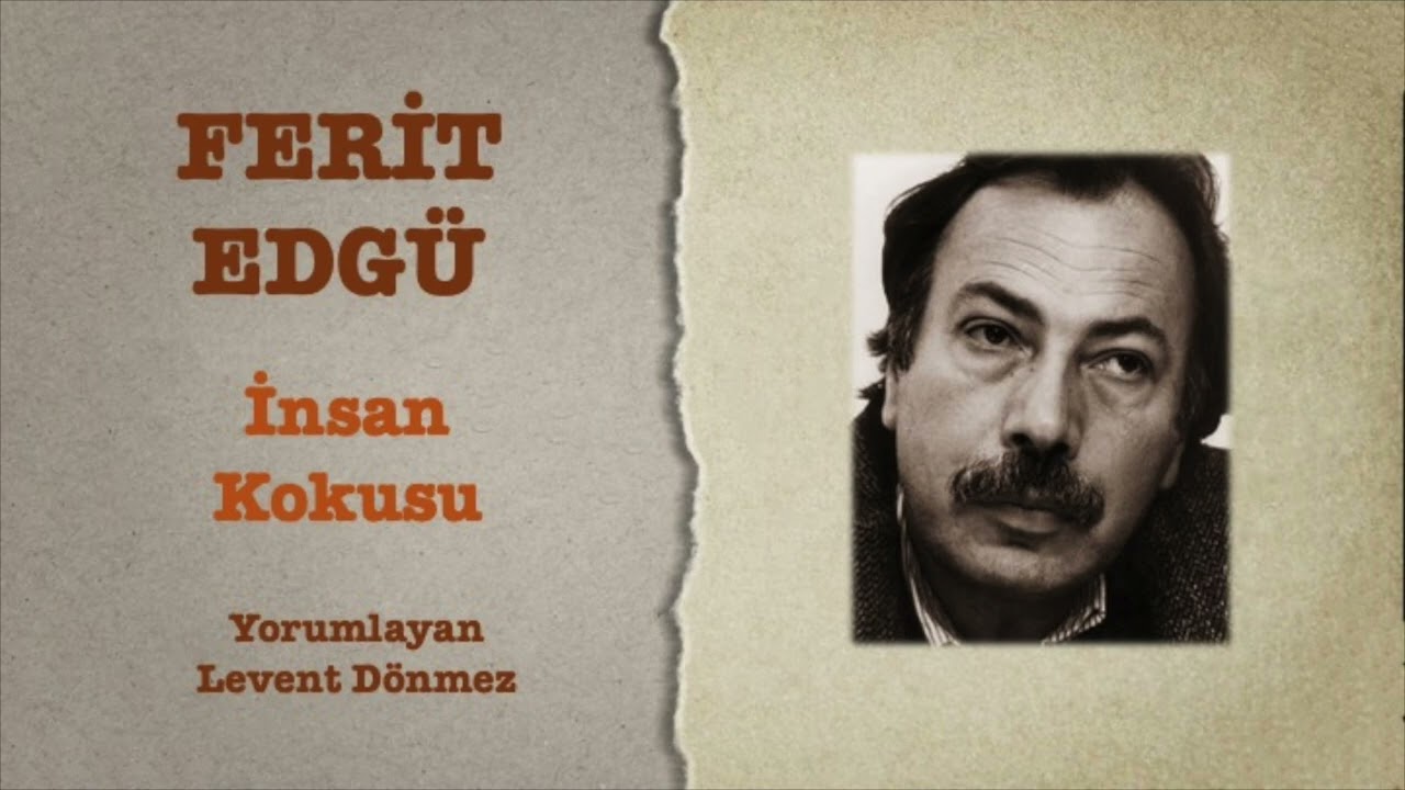 Ferit Edgü - İnsan Kokusu