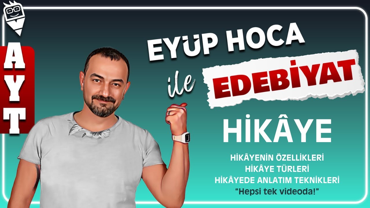 33) HİKAYE - HİKAYENİN ÖZELLİKLERİ - HİKAYE TÜRLERİ - HİKAYEDE ANLATIM TEKNİKLERİ