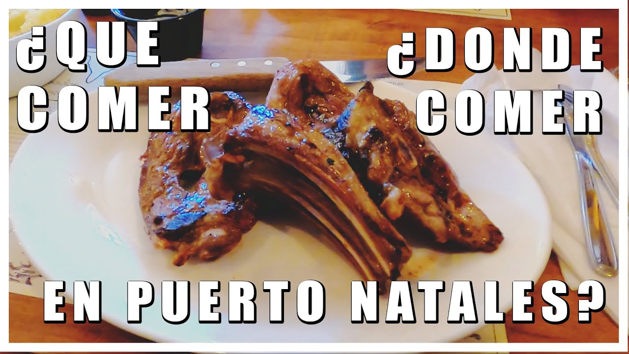 Que COMER en Puerto NATALES - CHILE