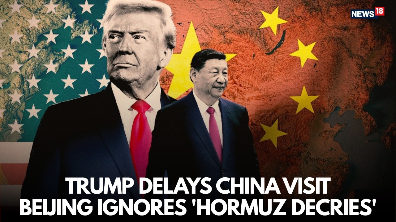 Trump Vs Xi | China Fires Back At Trump Over Hormuz Issue | Trip Delay Sparks Speculation | N18G