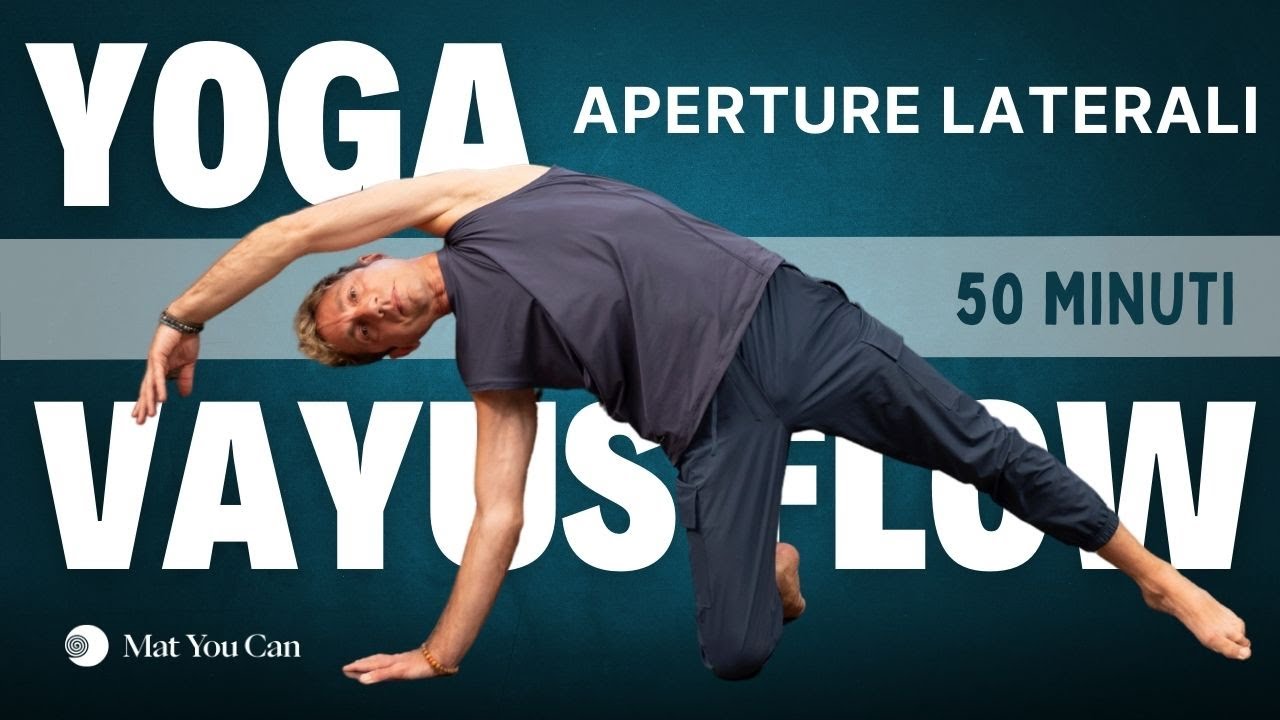 Yoga e aperture laterali per espandere il respiro: 50 min di Vayus Flow con Enzo Ventimiglia