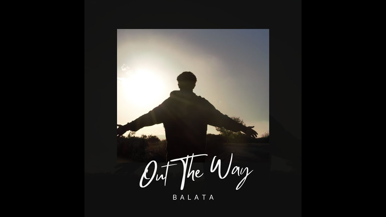 Balata - Out The Way