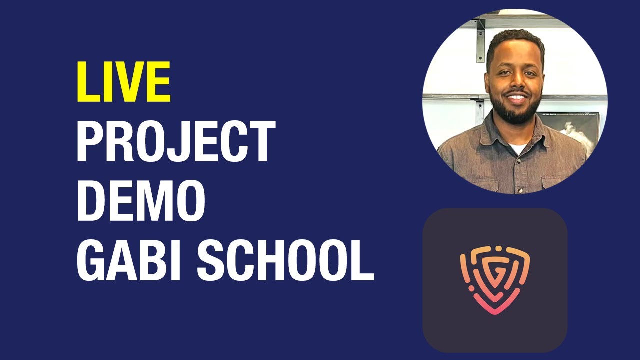 Gabi School - Final Project Demo LIVE - Cohort 7