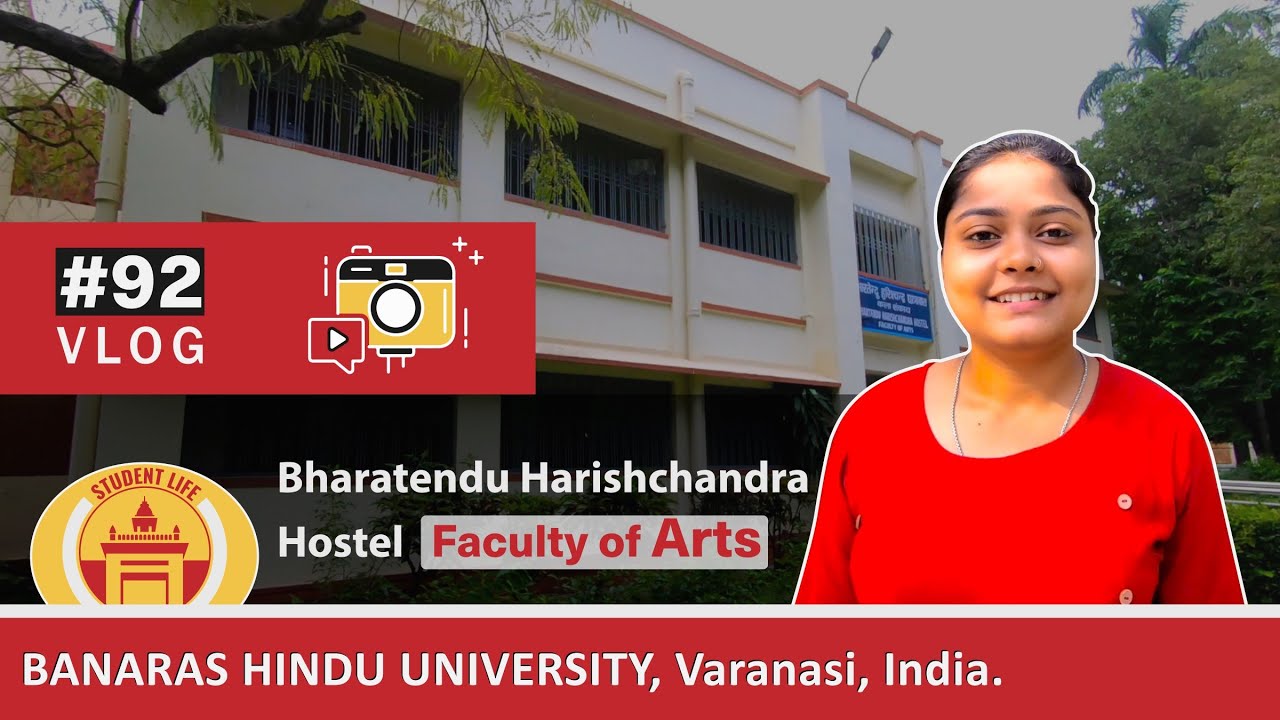 Bharatendu Harishchandra Hostel, Faculty of Arts, Banaras Hindu University | Girls Hostel, BHU | SLV