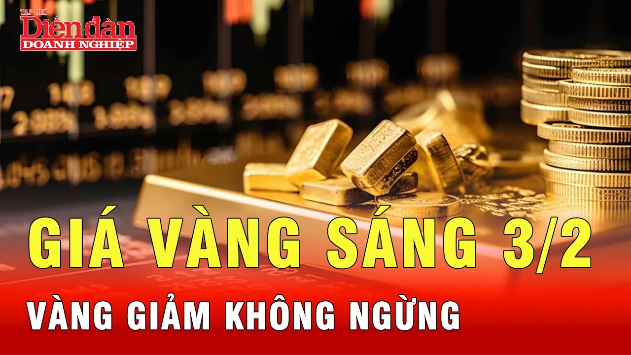 Giá vàng sáng 3/2: Vàng SJC, vàng nhẫn giảm 6 triệu đồng/lượng | Tin tức 24h