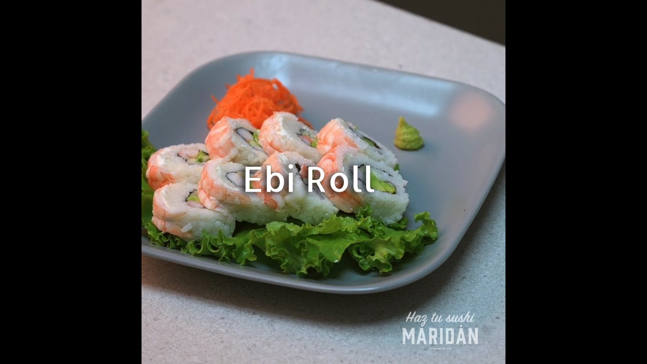 Haz tu Sushi | Ebi Roll | Sushi Ebi y Camaron Cocido Recto Maridan ®