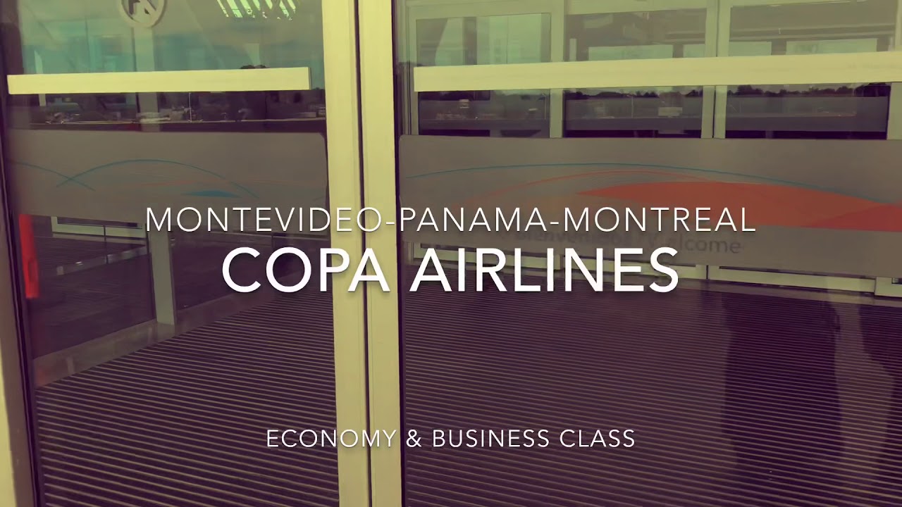Copa Airlines Business & Economy Class Review. Boeing 737. Montevideo - Panama - Montreal