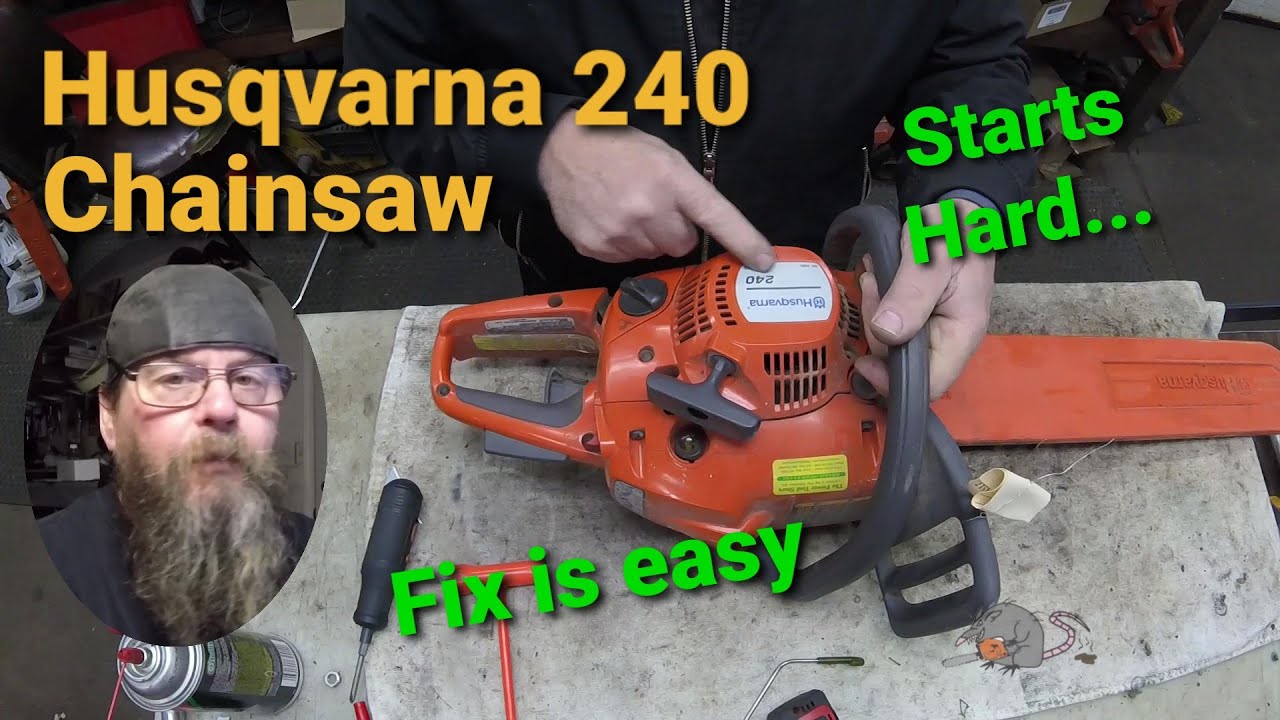 Husqvarna 240 Chainsaw Starts Hard