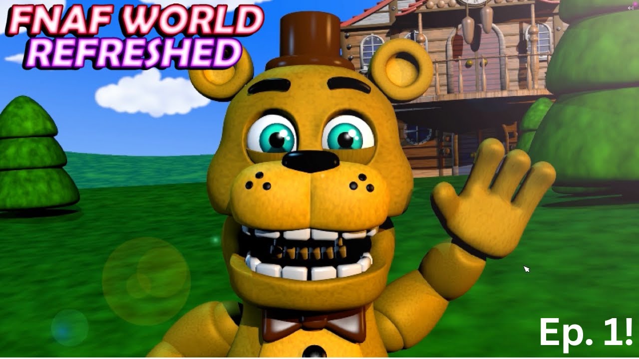 Reawakened in a Changed World! (FNaF World Refreshed)
