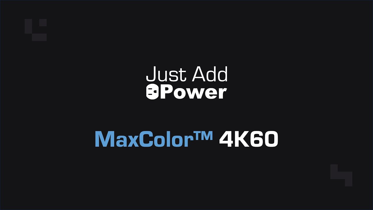 MaxColor&trade; 4K60 Demonstration