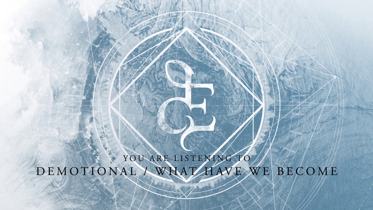 DEMOTIONAL - What Have We Become (Discovery)