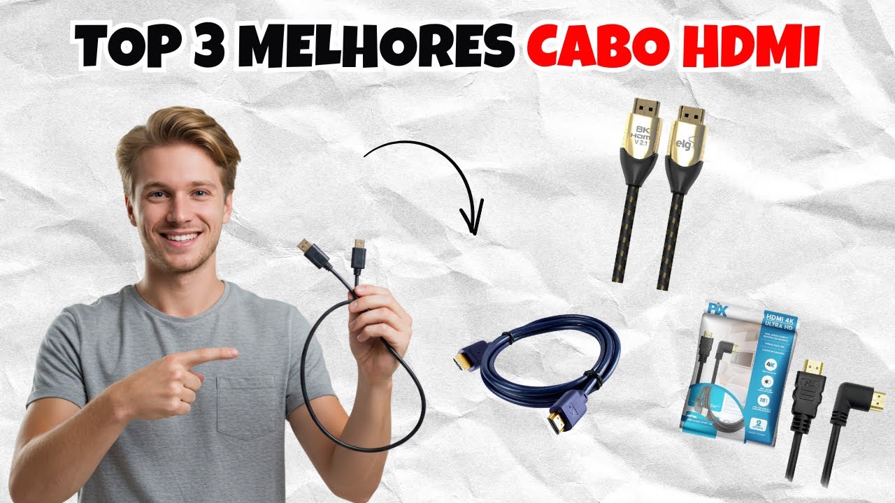 Top 3 Melhores Cabos HDMI em 2025 - Qual o melhor Cabo HDMI do Mercado
