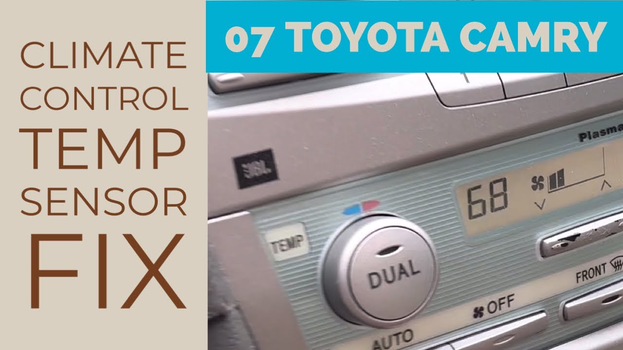 Climate Control Temperature Sensor Fix 2007 Toyota Camry